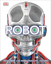 ROBOT. DESCUBRE LAS MAQUINAS DEL FUTURO