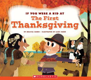 IF YOU WERE A KID AT THE FIRST THANKSGIVING (IF YOU WERE A KID)