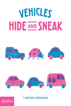 VEHICLES HIDE AND SNEAK