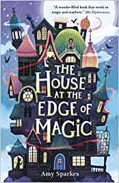 THE HOUSE AT THE EDGE OF MAGIC