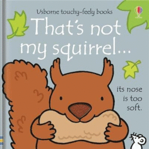 THAT'S NOT MY SQUIRREL
