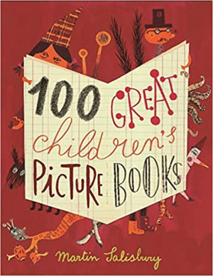 100 GREAT CHILDREN'S PICTUREBOOKS