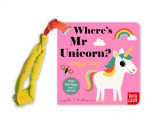 WHERE'S MR UNICORN? BUGGY BOOK