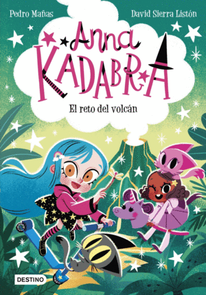 ANNA KADABRA 14. EL RETO DEL VOLCAN