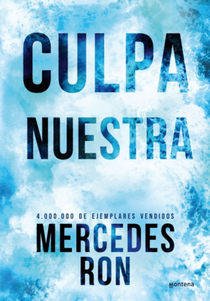 CULPA NUESTRA (EDICIÓN ESPECIAL) (CULPABLES 3)