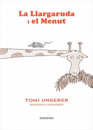 LA LLARGARUDA I EL MENUT