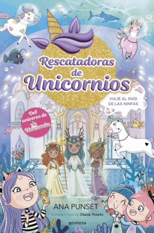 RESCATADORAS DE UNICORNIOS 7 - VIAJE AL PAÍS DE LAS NINFAS
