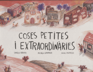 COSES PETITES I EXTRAIRDINARIES