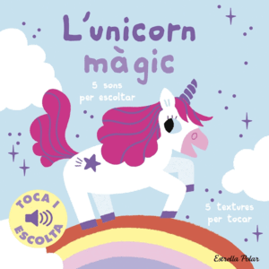 L´UNICORN MAGIC: TOCA I ESCOLTA