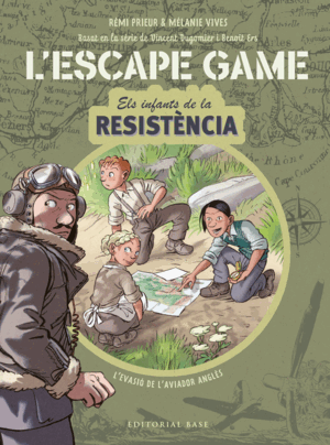 ELS INFANTS DE LA RESISTÈNCIA. ESCAPE GAME. L'EVASIÓ DE L'AVIADOR ANGLÈS