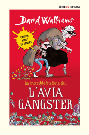 LA INCREÏBLE HISTÒRIA DE... - L'ÀVIA GÀNGSTER (EDICIÓ ESCOLAR)