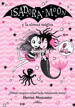 GRANDES HISTORIAS DE ISADORA MOON 5 - ISADORA MOON Y LA SIRENA MÁGICA