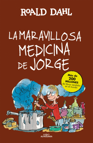 LA MARAVILLOSA MEDICINA DE JORGE (COLECCIÓN ALFAGUARA CLÁSICOS)