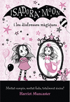 LA ISADORA MOON I LES DISFRESSES MÀGIQUES (LA ISADORA MOON)