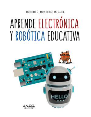 APRENDE ELECTRONICA Y ROBOTICA EDUCATIVA.(TECNOLOG