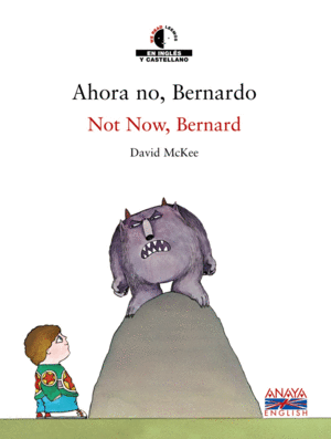 AHORA NO BERNARDO/NOT NOW BERNARD (LEEMOS/WE READ)