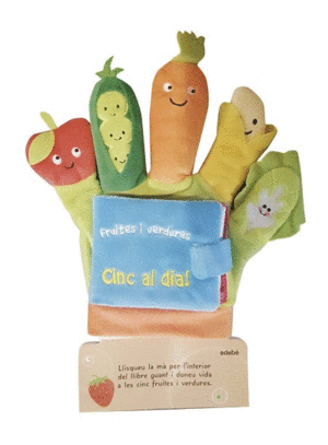 LLIBRE GUANT FRUITES I VERDURES: CINC AL DIA!