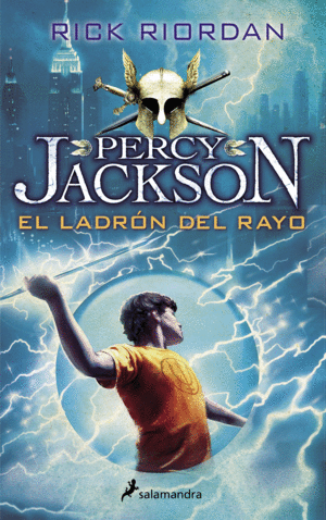 EL LADRÓN DEL RAYO (PERCY JACKSON Y LOS DIOSES DEL OLIMPO I)