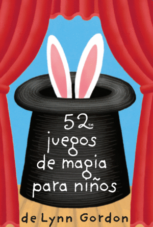 52 JUEGOS DE MAGIA PARA NIÑOS