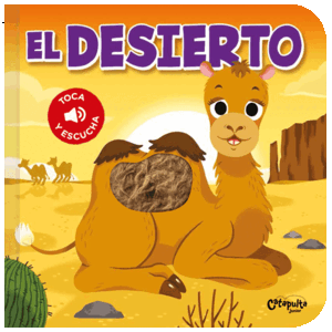 TOCA Y ESCUCHA - EL DESIERTO