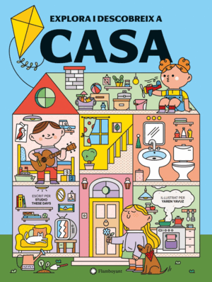 EXPLORA I DESCOBREIX A CASA