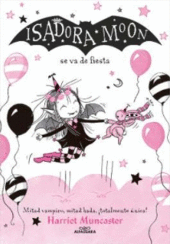 ISADORA MOON 15 - ISADORA MOON VA DE FIESTA