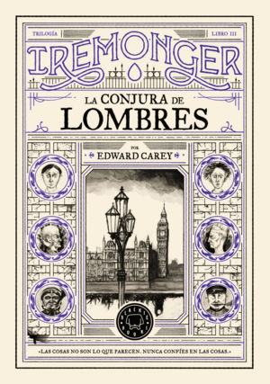TRILOGÍA IREMONGER 3: LA CONJURA DE LOMBRES