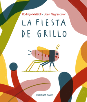 LA FIESTA DE GRILLO