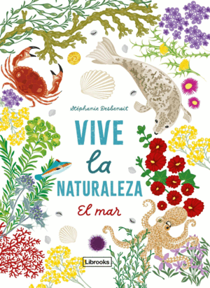 VIVE LA NATURALEZA. EL MAR