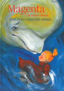 MAGENTA I LA BALENA BLANCA